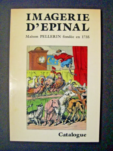Imagerie d'Epinal Pellerin Catalogue de vente Ed. Pellerin 1984 TBE