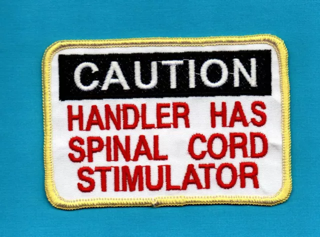 CAUTION - HANDLER HAS SPINAL CORD STIMULATOR - service dog vest patch