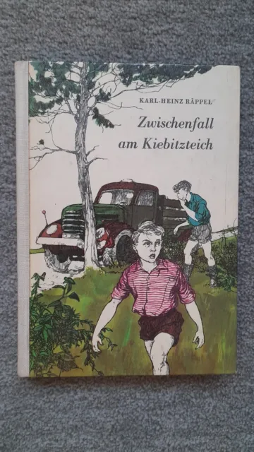 Karl-Heinz Räppel: Zwischenfall am Kiebitzteich. Der Kinderbuchverlag Berlin