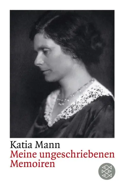Meine ungeschriebenen Memoiren | Katia Mann | Taschenbuch | 192 S. | Deutsch