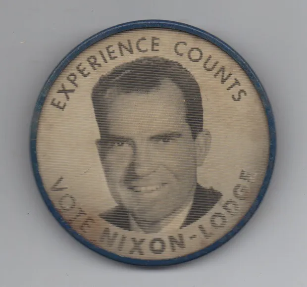 1960 Political Button Flasher " Experience Counts Vote Nixon and Lodge