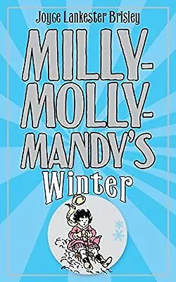 Milly-Molly-Mandys Winter, Lankester Brisley, Joyce, Used; Good Book