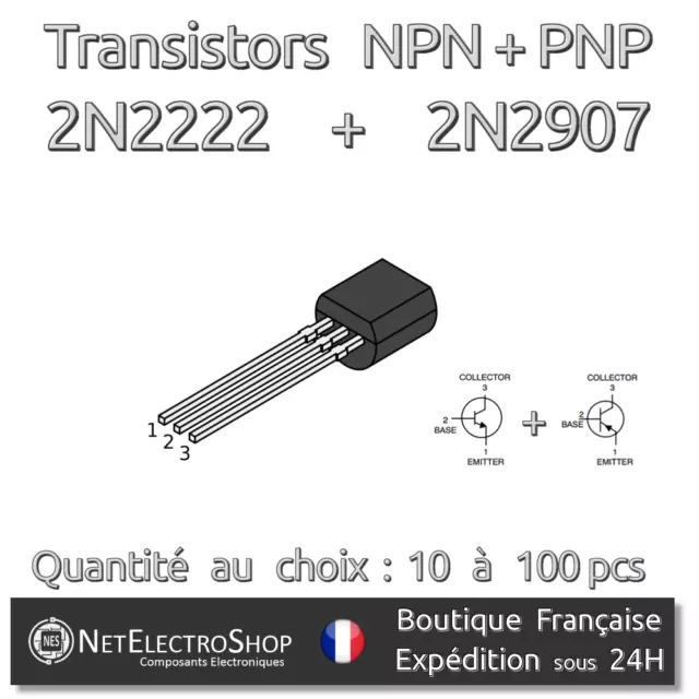 Lot de Transistors NPN + PNP - 2N2222 + 2N2907 - TO-92 - Arduino, Rasperry Pi