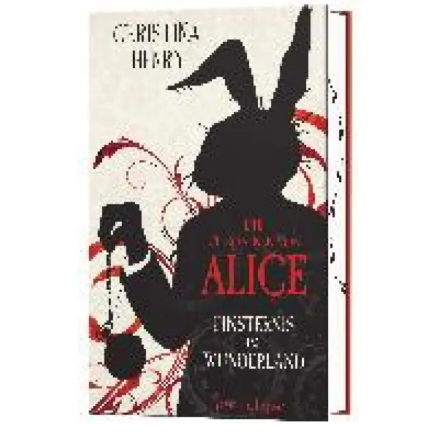Henry, Christina: Die Chroniken von Alice - Finsternis im Wunderland