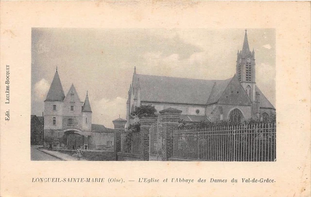 Cpa 60 Longil Saint Marie L'eglise Et Abbey Des Ladies Du Val De Grace