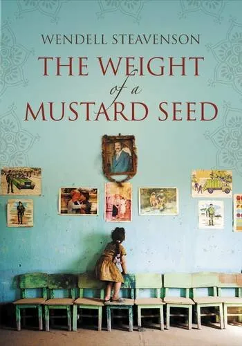 The Weight of a Mustard Seed by Steavenson, Wendell Hardback Book The Fast Free
