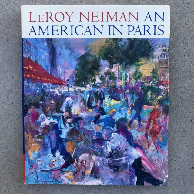 Vtg 1994 Leroy Neiman Signed Book An American In Paris - Legendary Artist