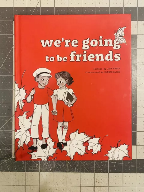 We're Going to be Friends White, Jack  White Stripes Excellent Book Hardcover