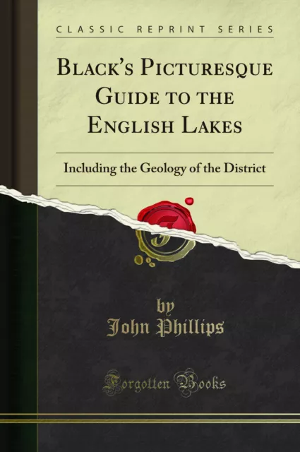 Black's Picturesque Guide to the English Lakes (Classic Reprint)