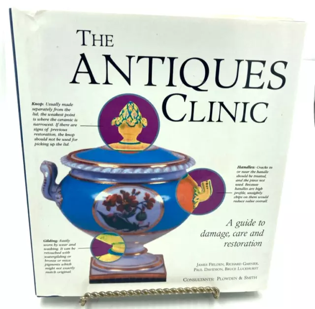 1st Ed-The Antiques Clinic: A Guide to Damage, Care and Restoration - Fielden HC