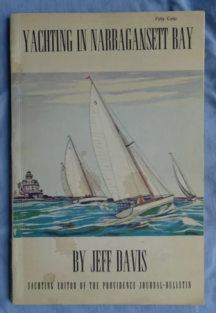 Yachting In Narraganset Bay 1946 Book signed by Jeff Davis of Providence Journal