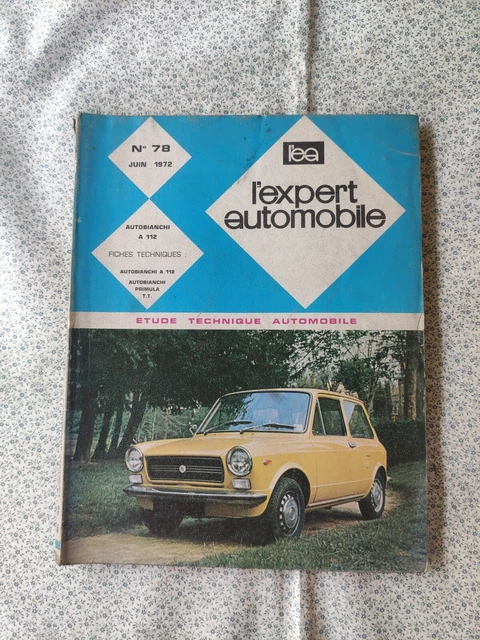 N172 L'EXPERT AUTOMOBILE juin 1972 Autobianchi A112 primula T.T fiche ...