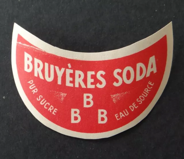 Ancienne étiquette SODA BRUYERES old label