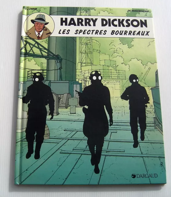 HARRY DICKSON . 2 . Les spectres bourreaux . ZANON , VANDERHAEGHE . BD EO