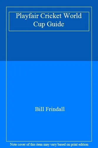 Playfair Cricket World Cup Guide,Bill Frindall