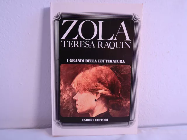 Teresa Raquin. Libro di Emile Zola. Fabbri anno 1975