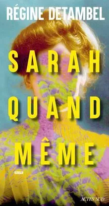 Sarah quand même de Detambel, Régine | Livre | état très bon