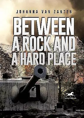 Between a Rock and a Hard Place - 9781592112814