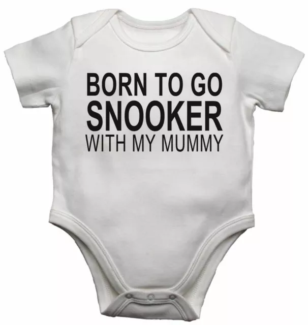 Born to Go Snooker with My Mummy - Nuovi gilet bambino body per ragazzi, ragazze regalo