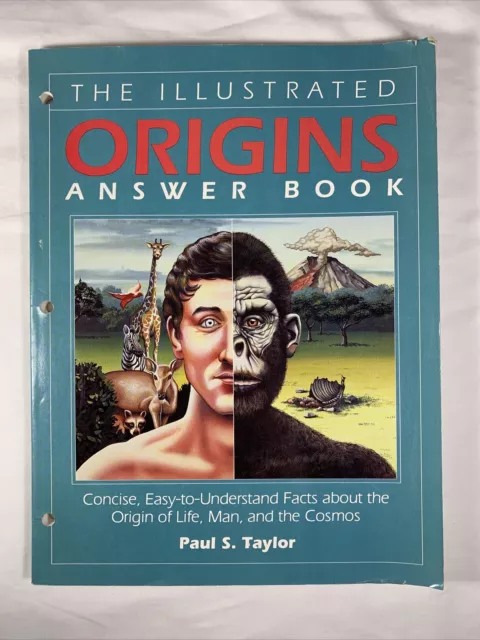 The Illustrated Origins Answer Book: Concise, Easy-To-Understand Facts about...