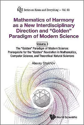 Mathematics Of Harmony As A New Interdisciplinary Direction A... - 9789811213496