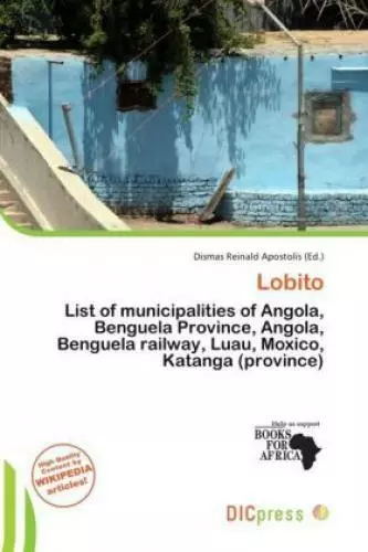 Lobito List of municipalities of Angola, Benguela Province, Angola, Benguel 1801