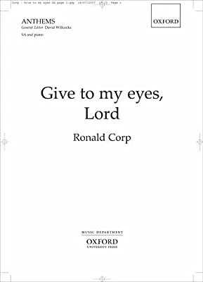 Give to my eyes, Lord: SA vocal score, , Used; Very Good Book
