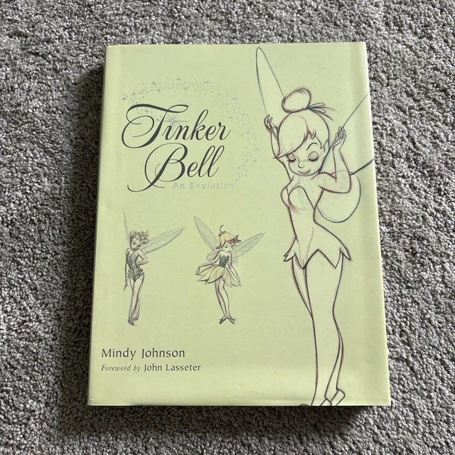 TINKER BELL AN Evolution By Mindy Johnson Copyright 2013 First