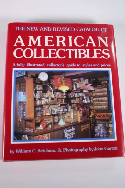 Catalog of American Collectibles by William C., Jr. Ketchum (1990, Hardcover