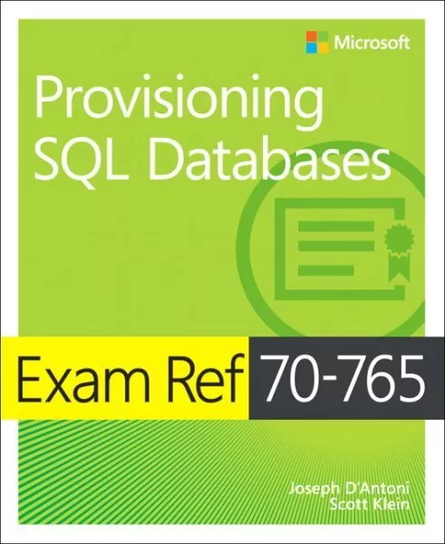 Exam Ref 70-765 Provisioning SQL Databases, Paperback by D'antoni, Joseph; Kl...