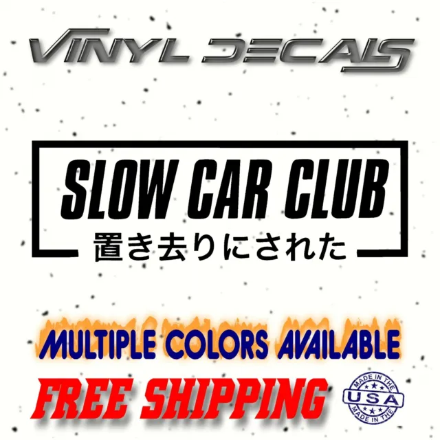 Box Slow Car Club Vinyl Sticker Decal / car truck window jdm text drift illest