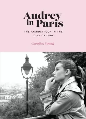 Caroline Young Audrey in Paris (Relié)