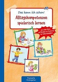 Das kann ich schon! Alltagskompetenzen spielerisch lernen | Buch | 9783780651426