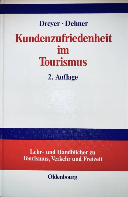 Kundenzufriedenheit im Tourismus 2. Auflage Dreyer Dehner Lehrbuch Buch *NEU*OVP