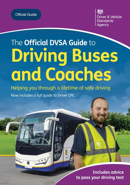 DRIVER AND VEHICLE Standard The official DVSA guide to driving buses ...
