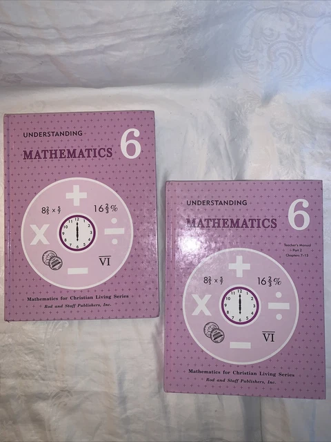 Lot of 2 Rod & Staff Understanding Mathematics 6th grade student book and TM2