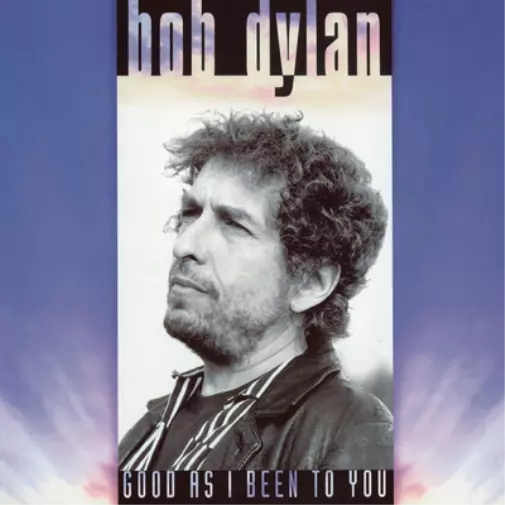 Bob Dylan Good As I Been to You (Vinyl) 12" Album