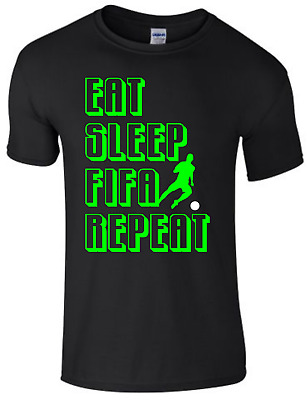 EAT SLEEP FIFA REPEAT GAMING T Shirt. Boys Kids Children Adult Gift Tee Top