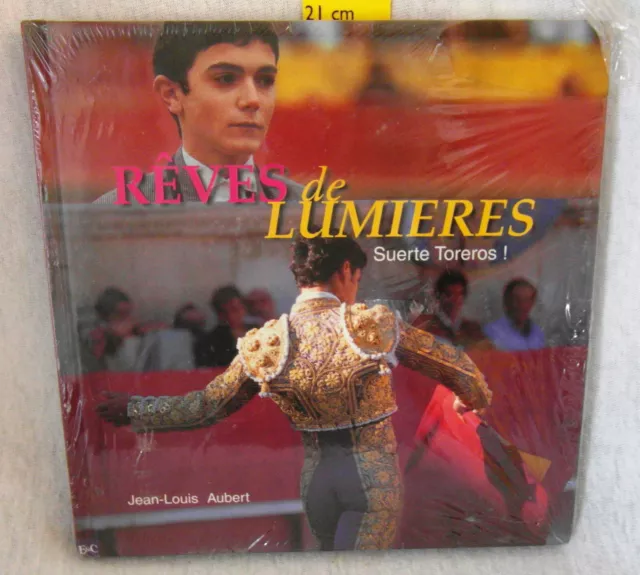 Rêves de Lumières - Suerte Toreros - Jean-Louis Aubert - Toros - Tauromachie
