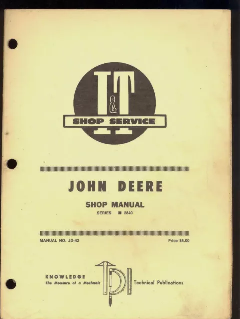 John Deere I&T Shop Manual Series 2840 Tractor / Jd-42