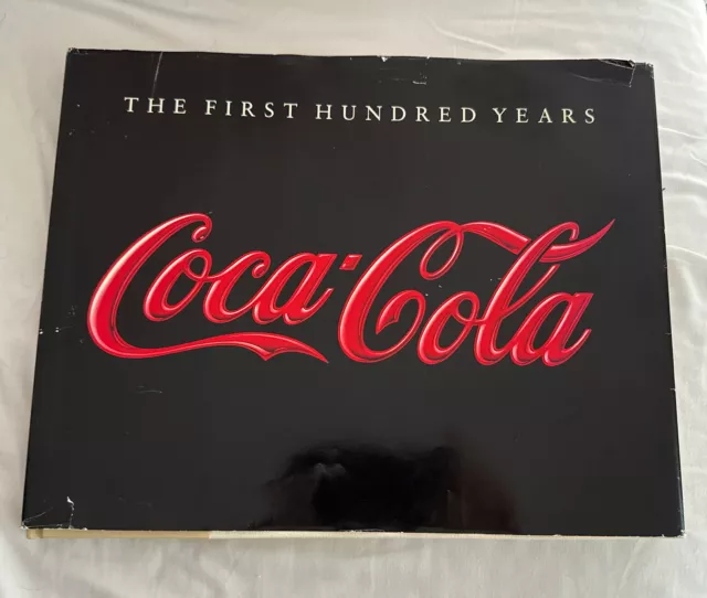 World Of Coca Cola The First Hundred Years Hard Cover Book