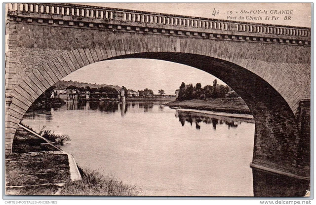 33 SAINTE FOY LA GRANDE - le pont du chemin de fer.