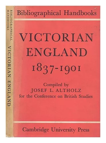 ALTHOLZ, JOSEF L Victorian England 1837-1901 / Josef L. Altholz 1970 First Editi