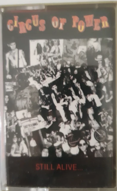 Circus of Power Still Alive Cassette Tape Features White Trash Queen-Turn up th