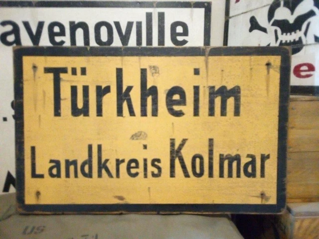 Panneau allemand style WW2 : TÜRKHEIM ( Landkreis KOLMAR )                      