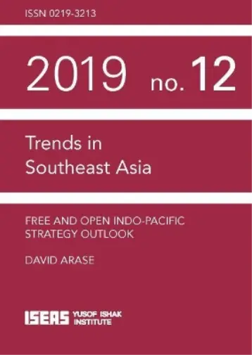 David Arase Free and Open Indo-Pacific Strategy Outlook (Paperback)