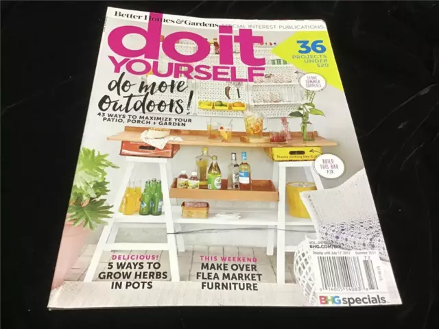 Better Homes & Gardens Magazine Do It Yourself Summer 2017 36 Projects under $20