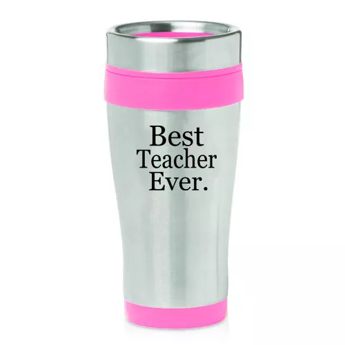 Stainless Steel Insulated 16oz Travel Coffee Tea Mug Cup Best Teacher Ever