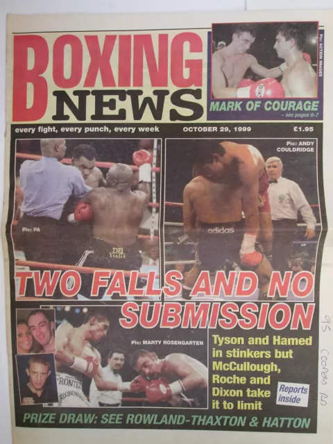 BOXING NEWS - 29 oct 1999 Tyson, Hamed, McCullough, Roche, Dixon
