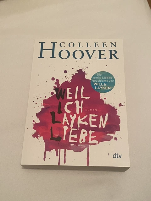 Colleen Hoover Weil Ich Layken Liebe Reihenfolge WEIL ICH LAYKEN liebe von Colleen Hoover (2013, Taschenbuch) EUR 30,00